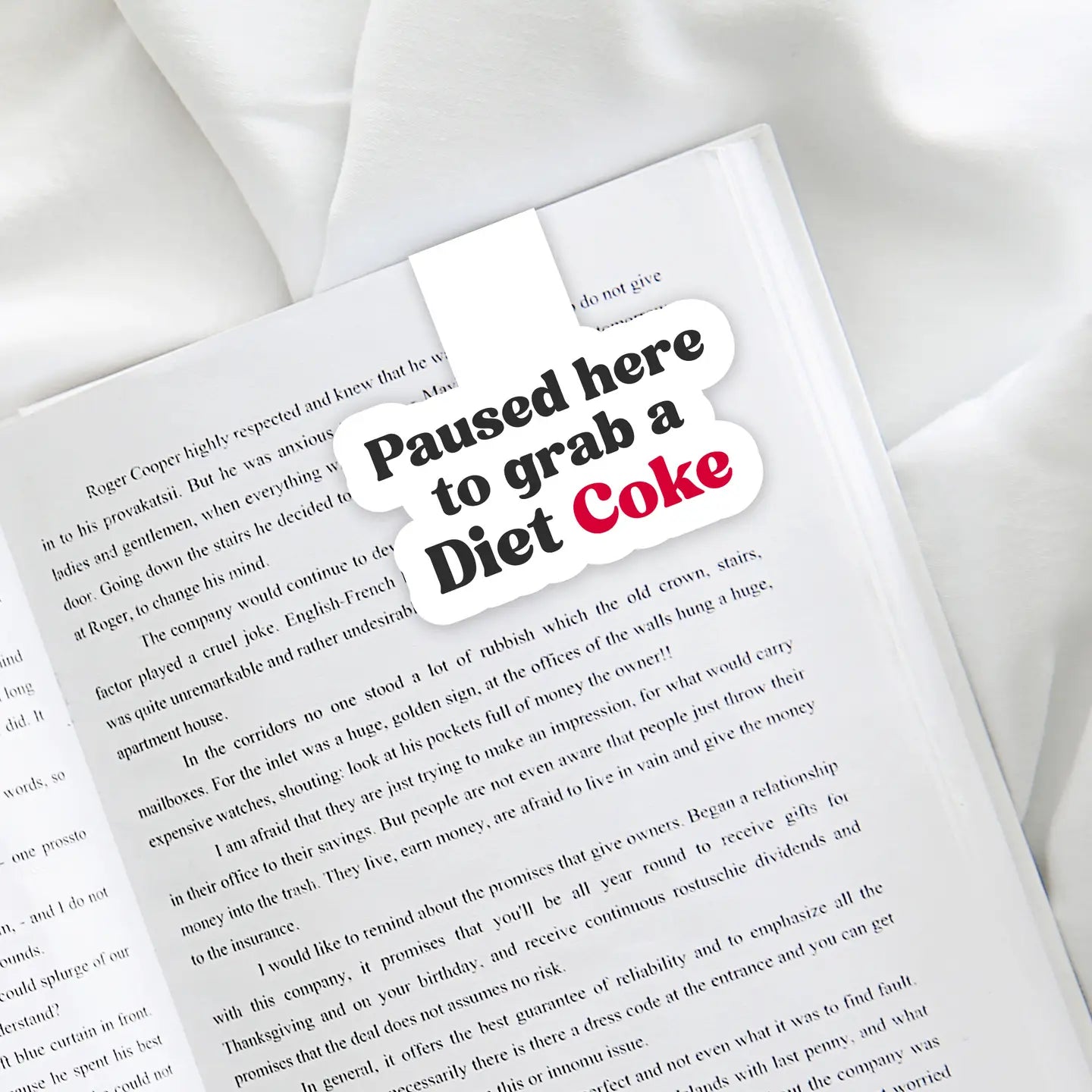 Paused To Grab A Diet Coke | Magnetic Bookmark