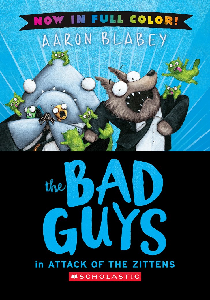 Book cover of 'The Bad Guys in Attack of the Zittens' by Aaron Blabey with cartoon characters.