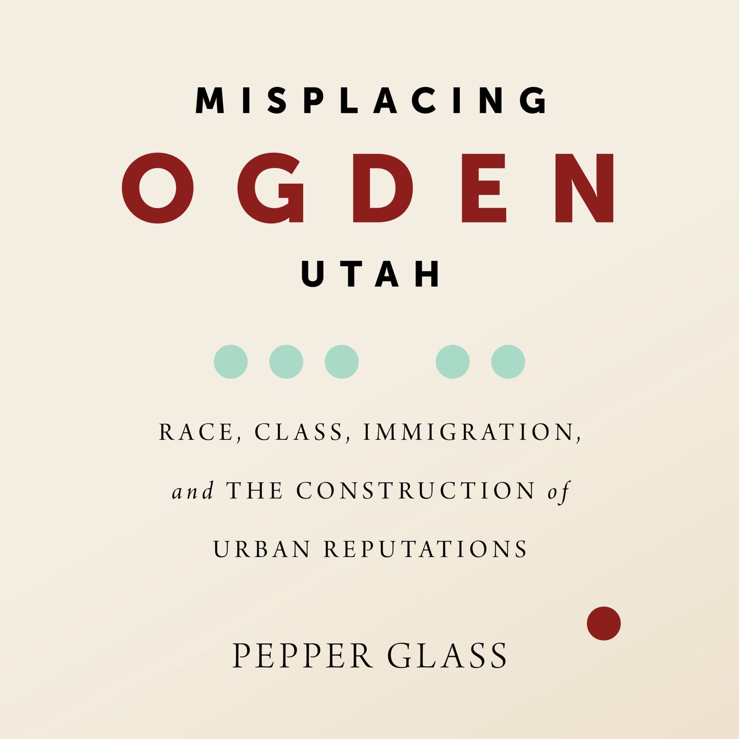 Misplacing Ogden Utah