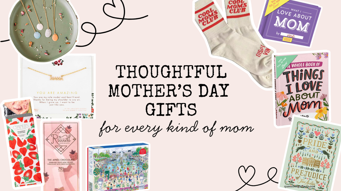 🌸 Mother’s Day Gift Guide: Thoughtful Picks for Every Kind of Mom from Queen Bee Giftery