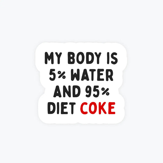 5% Water, 95% Diet Coke Sticker