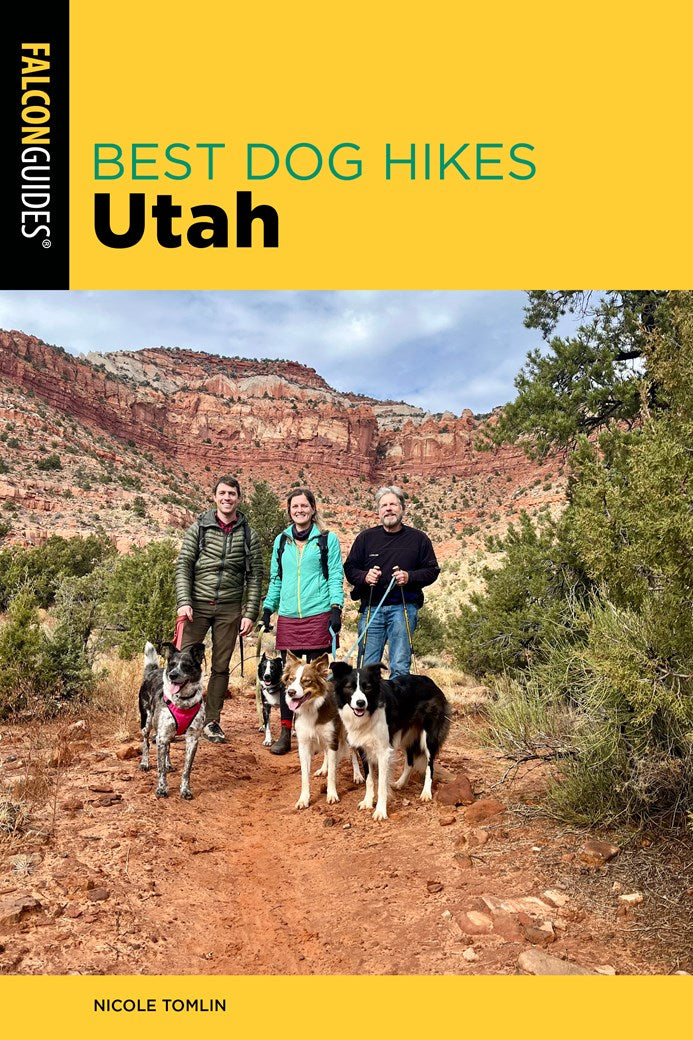 Best Dog Hikes Utah (2nd Edition)