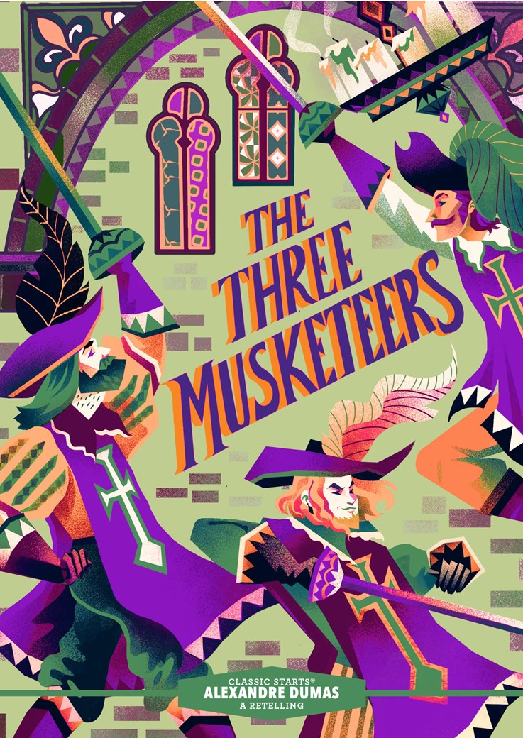 Classic Starts : The Three Musketeers