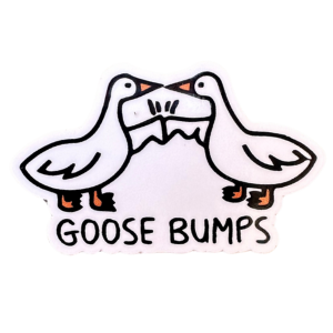 Goose Bumps Sticker: Glossy Vinyl, 2 inch