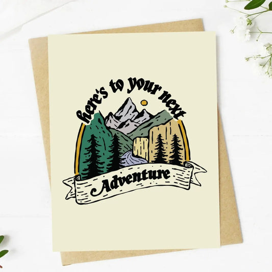 Here's To Your Next Adventure | Greeting Card