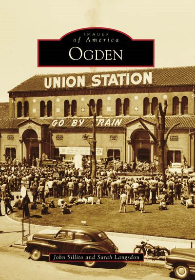 Images of America | Ogden, Utah