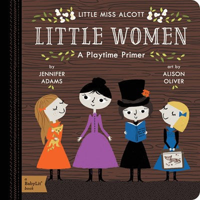Little Women : A BabyLit Playtime Primer