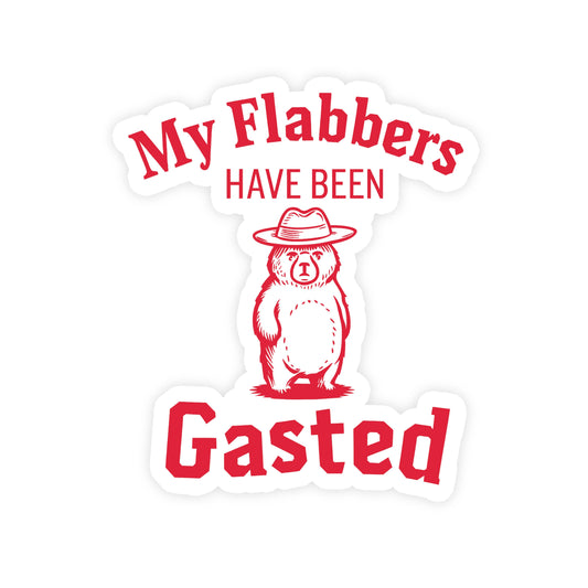 Sticker with a cartoon bear wearing a hat and text 'My Flabbers Have Been Gasted' on a white background