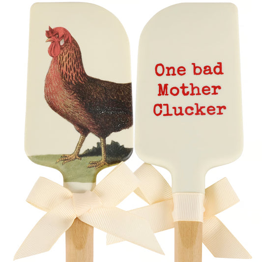 One Bad Mother Clucker | Spatula