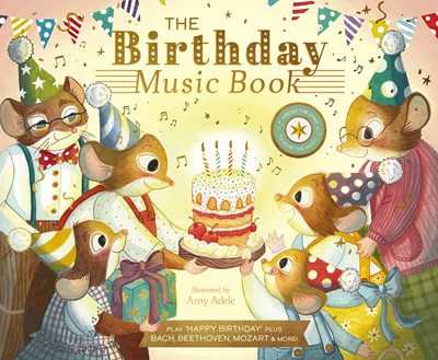 The Birthday Music Book - (The Musical Mice)