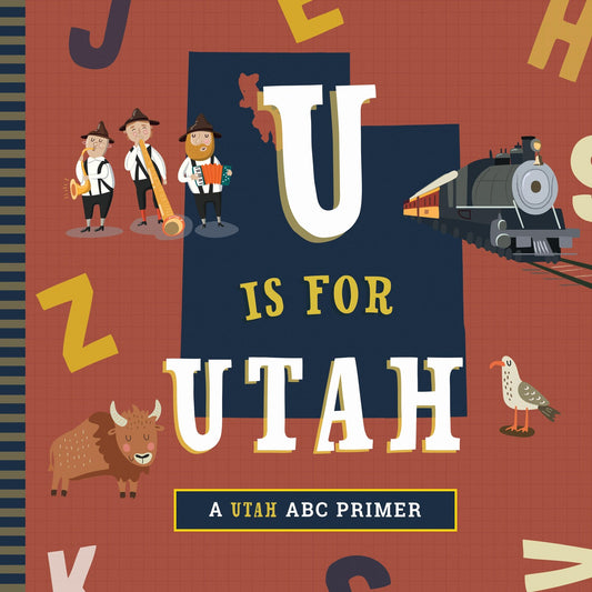 U Is for Utah Board Book