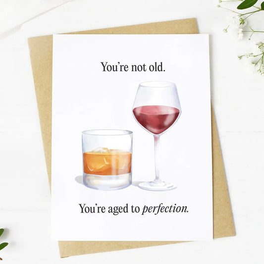 You're Not Old | Greeting Card