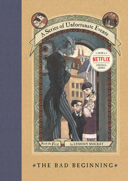 A Series of Unfortunate Events Book 1: The Bad Beginning