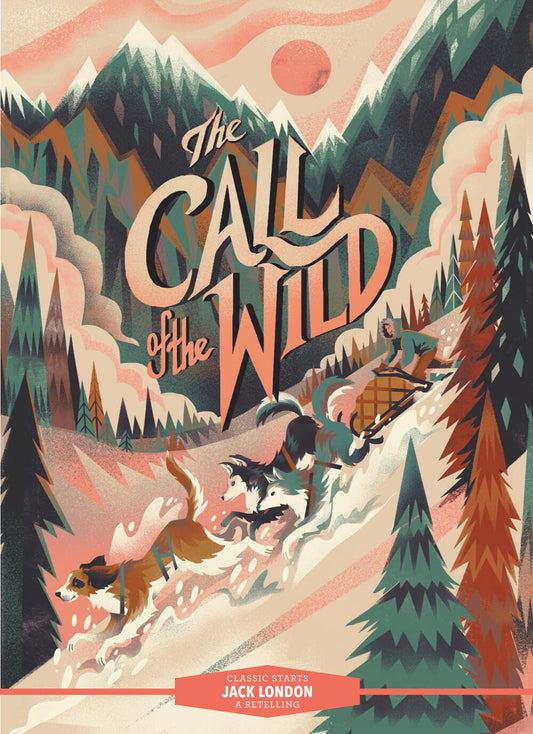 Classic Starts: The Call of The Wild