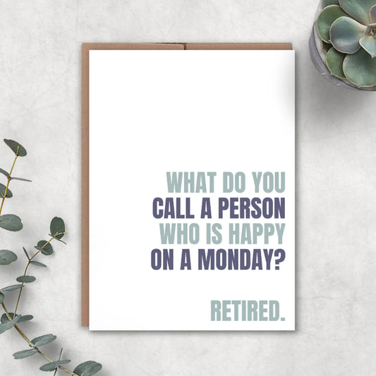 Happy Monday Retirement Card