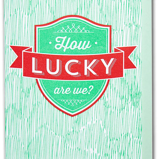 How Lucky Are We Love Card