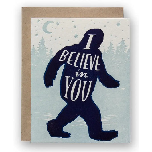 I Believe In You Greeting Card
