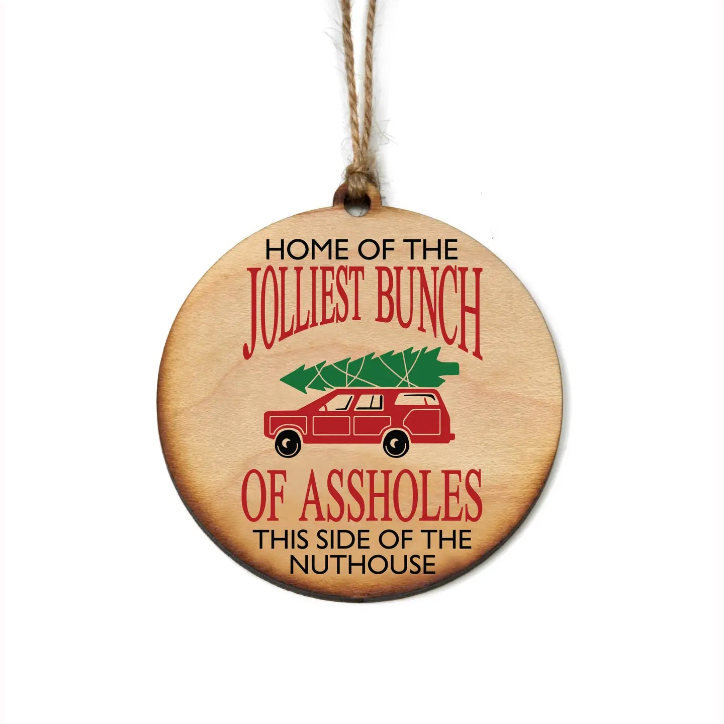 Jolliest Bunch Of Wood Ornament