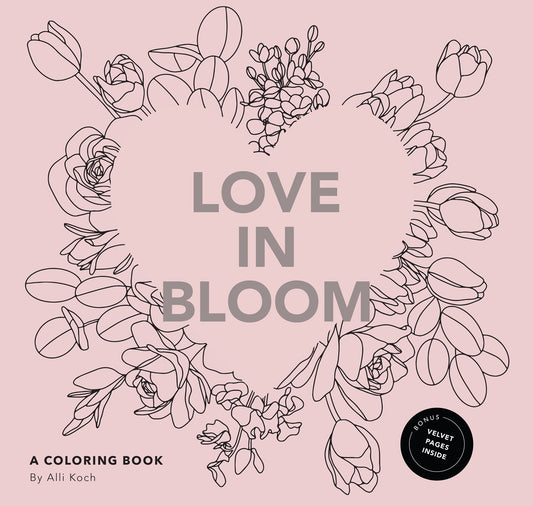 Love in Bloom Adult Coloring Book