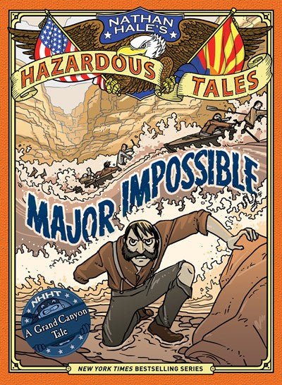 Major Impossible: Nathan Hale's Hazardous Tales #9