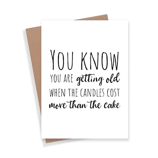 Getting Old Birthday Card