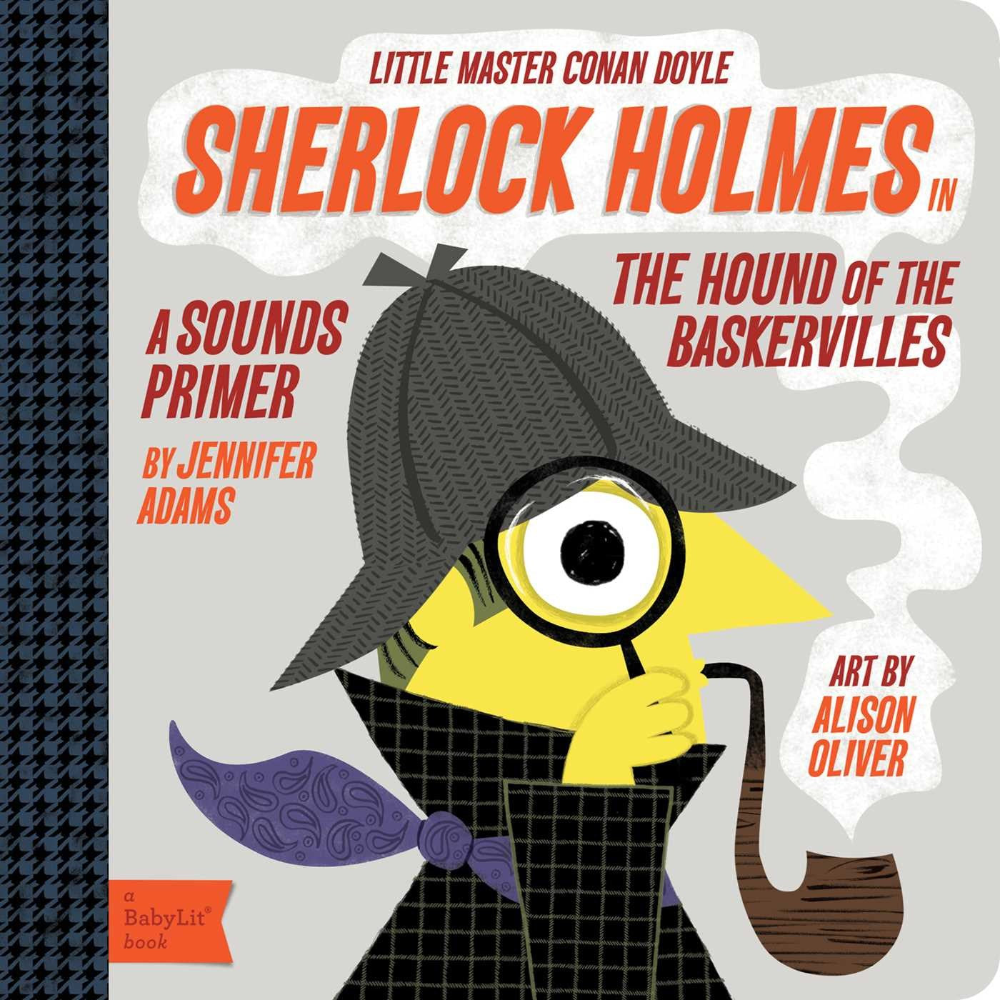 Sherlock Holmes: a BabyLit Sounds Primer