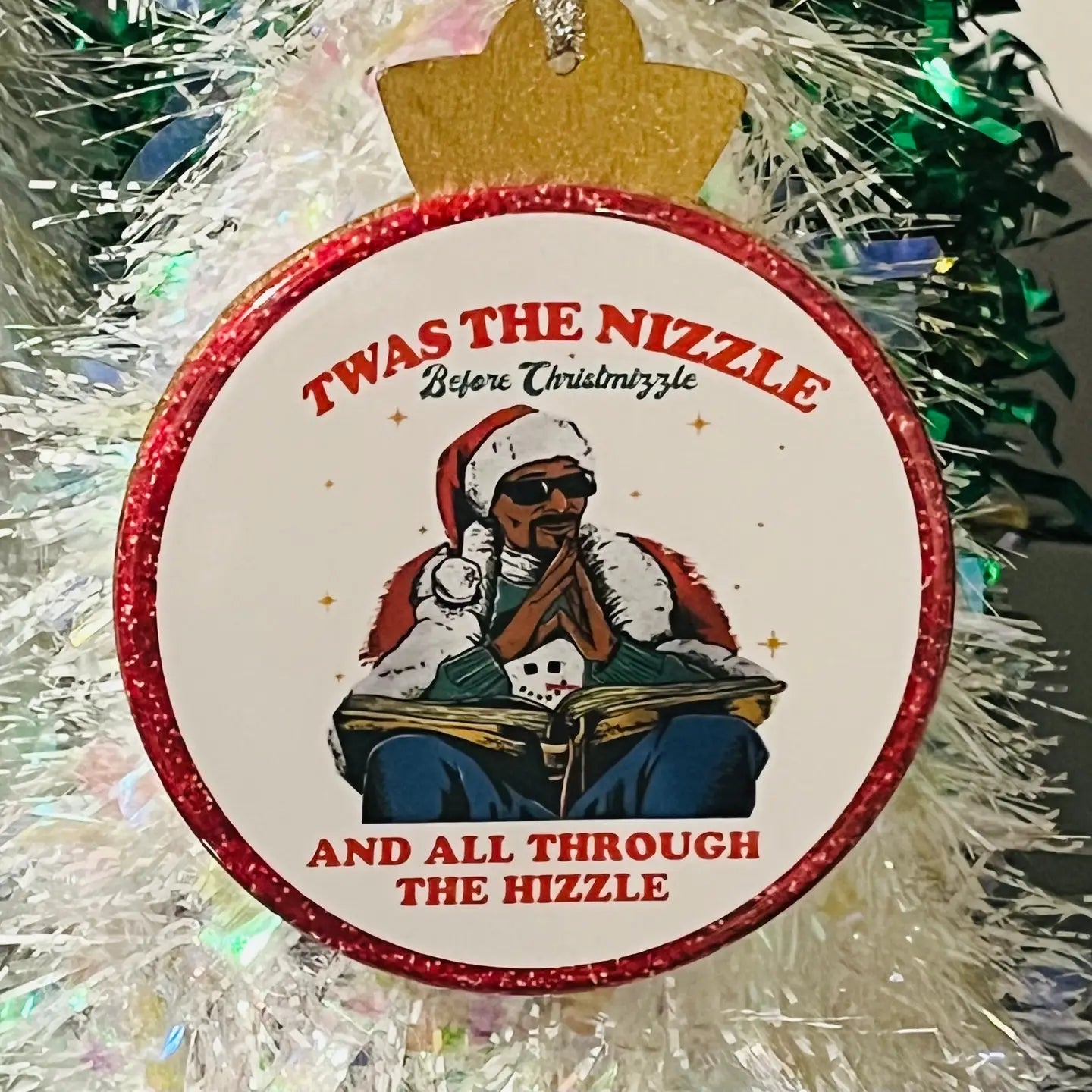 'Twas the Nizzle Before Christmizzle' Christmas Ornament