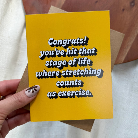 Stretching Counts As Exercise Greeting Card